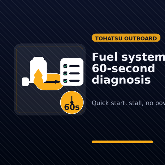 Tohatsu Fuel System Diagnosis: 60 Second Checklist for Fuel Issues
