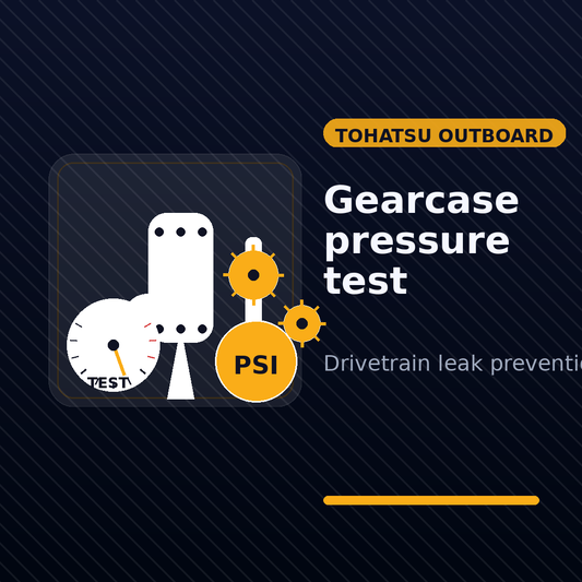 Tohatsu gearcase and drivetrain: why a pressure test is the smartest maintenance step